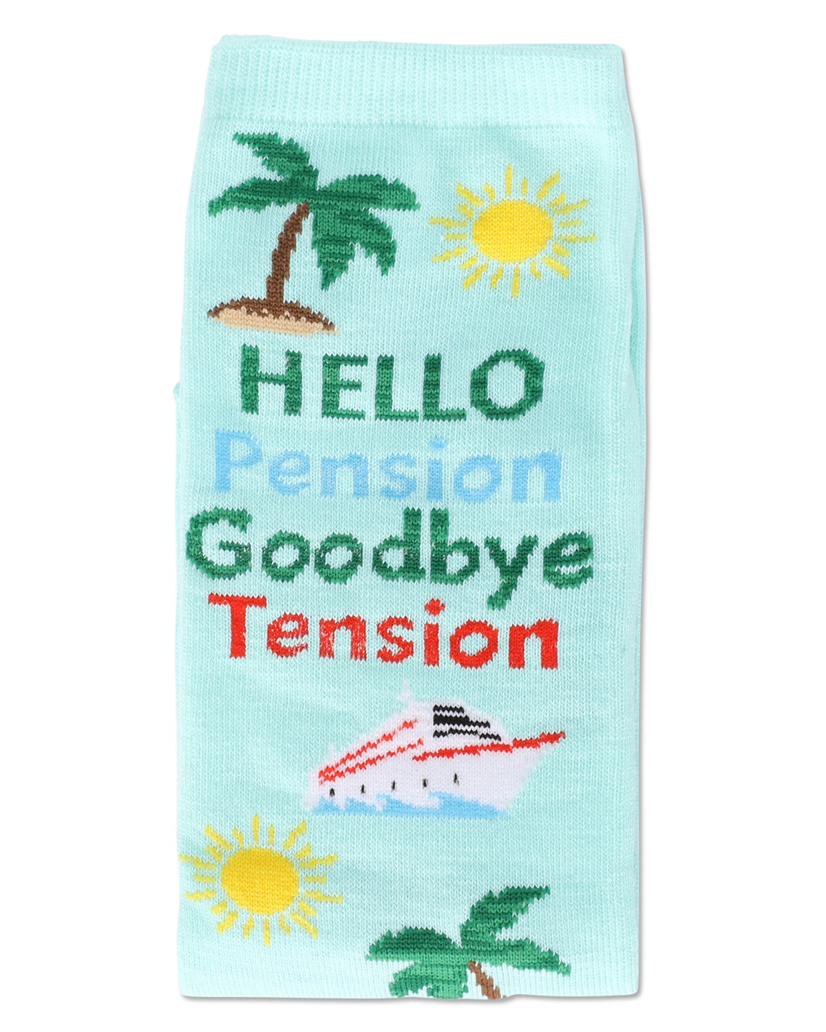 Goodbye Tension Hello Pension Greeting Card Crew Socks : Color: Aqua Splash